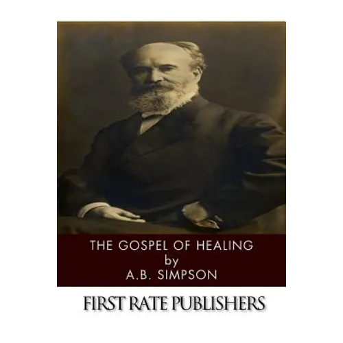 The Gospel of Healing - Paperback