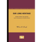 Our Long Heritage: Pages From the Books our Founding Fathers Read - Paperback