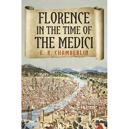 Florence in the Time of the Medici - Paperback