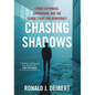Chasing Shadows: Cyber Espionage, Subversion, and the Global Fight for Democracy - Hardcover