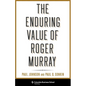 The Enduring Value of Roger Murray - Hardcover