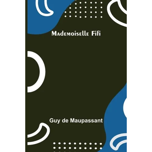 Mademoiselle Fifi - Paperback