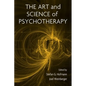 The Art and Science of Psychotherapy - Hardcover
