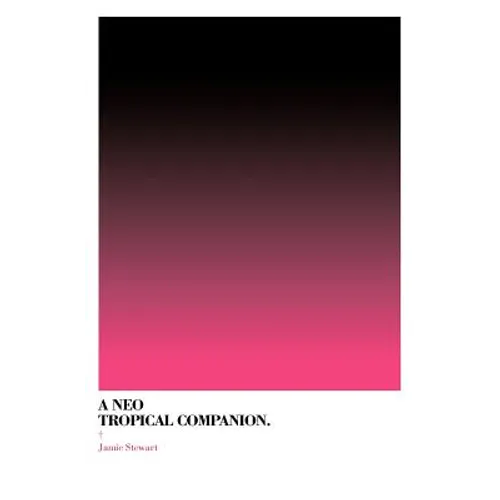 A Neo Tropical Companion - Paperback