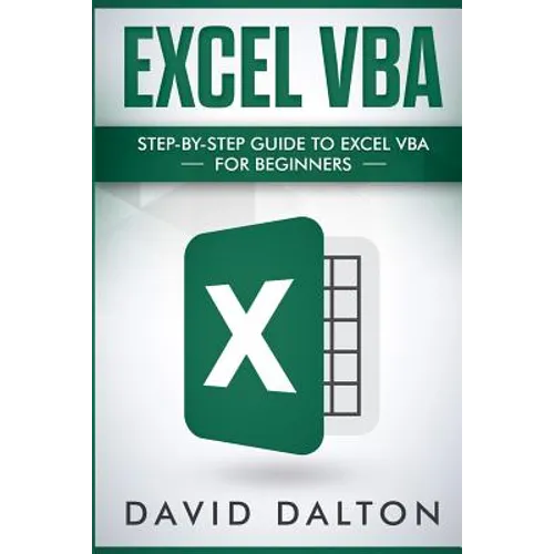 Excel VBA: Step-By-Step Guide to Excel VBA for Beginners - Paperback