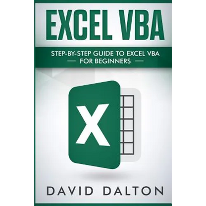 Excel VBA: Step-By-Step Guide to Excel VBA for Beginners - Paperback