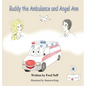 Buddy the Ambulance and Angel Ann - Hardcover