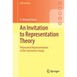 An Invitation to Representation Theory: Polynomial Representations of the Symmetric Group - Paperback