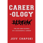 Career-ology: The Art and Science of a Successful Career - Paperback