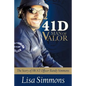 41 D-Man of Valor: The Story of SWAT Officer Randy Simmons - Paperback