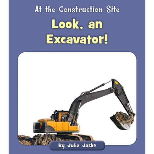 Look, an Excavator! - Paperback