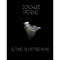 El tunel de las tres almas. - Paperback