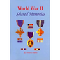 World War II: Shared Memories - Hardcover