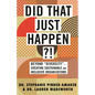 Did That Just Happen?!: Beyond Diversity-Creating Sustainable and Inclusive Organizations - Hardcover