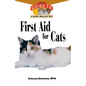 First Aid for Cats: An Owner's Guide to a Happy Healthy Pet - Hardcover