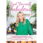 Feed Yourself Fabulous - Hardcover
