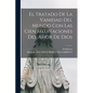El Tratado De La Vanidad Del Mundo Con Las Cien Meditaciones Del Amor De Dios - Paperback