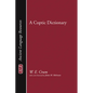 A Coptic Dictionary - Hardcover
