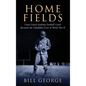 Home Fields: Coast Guard Academy Football Coach Recounts the Unfulfilled Lives of World War II - Hardcover