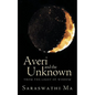 Averi and the Unknown: 'From the Light of Wisdom' - Paperback