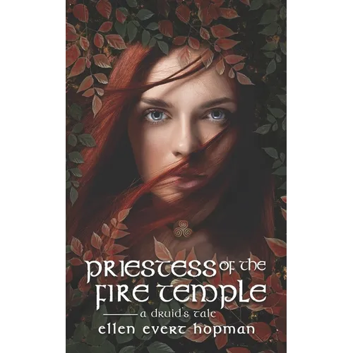 Priestess of the Fire Temple: A Druid's Tale - Paperback