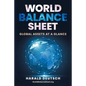 World Balance Sheet: Global Assets at a Glance - Paperback