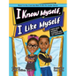 I Know Myself, I Like Myself - Hardcover