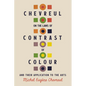 Chevreul on the Laws of Contrast of Colour: And Their Application to the Arts - Hardcover