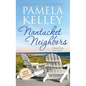 Nantucket Neighbors: Large Print Edition - Hardcover