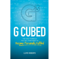 G Cubed: The Only Formula You Will Ever Need to Become Personally Fulfilled - Paperback