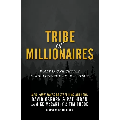 Tribe of Millionaires: What if one choice could change everything? - Paperback