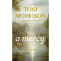 A Mercy - Hardcover
