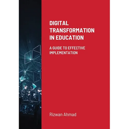 Digital Transformation In Education: A Guide To Effective Implementation - Paperback
