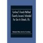 Cortina'S French Method (Twenty Lessons) Intended For Use In Schools, Etc.: And For Self-Study. With A System Of Articulation, Based On English Equiva - Paperback