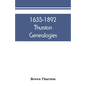 1635-1892 Thurston genealogies - Paperback
