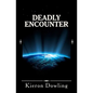 Deadly Encounter - Paperback