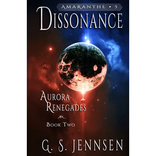 Dissonance: Aurora Renegades Book Two - Paperback