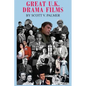 Great U.K. Drama Films - Hardcover