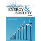 Energy & Society (Revised): The Relation Between Energy, Social Change, and Economic Development - Hardcover