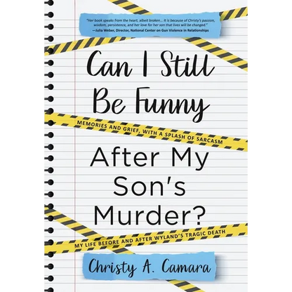 Can I Still Be Funny After My Son's Murder?: Memories and Grief, With a Splash of Sarcasm - My Life Before and After Wyland's Tragic Death - Hardcover