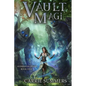 Vault of the Magi: A Litrpg Adventure - Paperback