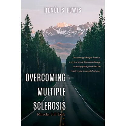 Overcoming Multiple Sclerosis: Miracles Still Exist - Paperback
