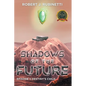 Shadows of the Future: Episode II Destiny's Child - Paperback