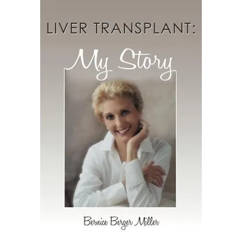 Liver Transplant: My Story - Paperback