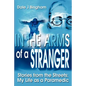 In the Arms of a Stranger: Stories from the Streets: My Life as a Paramedic - Paperback