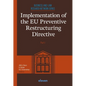 Implementation of the EU Preventive Restructuring Directive - Paperback