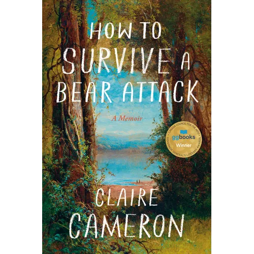 How to Survive a Bear Attack: A Memoir - Hardcover