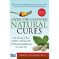 Over the Counter Natural Cures, Expanded Edition: Take Charge of Your Health in 30 Days with 10 Lifesaving Supplements for Under $10 - Paperback