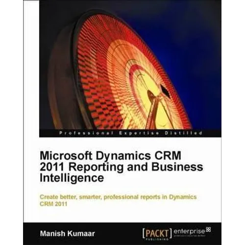Microsoft Dynamics Crm 2011 Reporting - Paperback