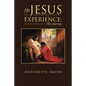 My Jesus Experience: Our Journey - Paperback